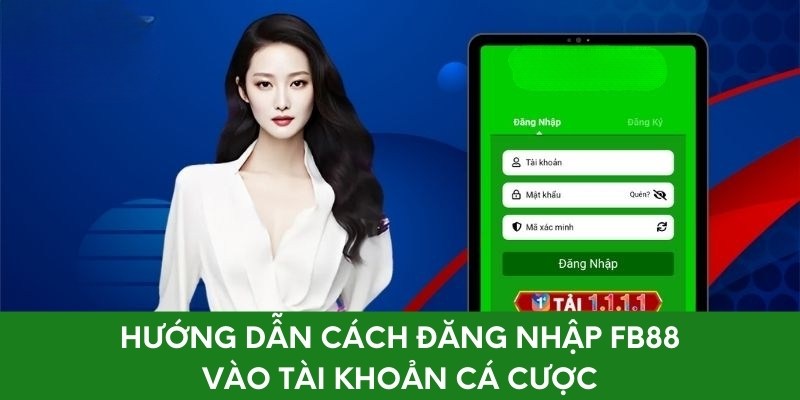 Hướng dẫn cách đăng nhập fb88 vào tài khoản cá cược